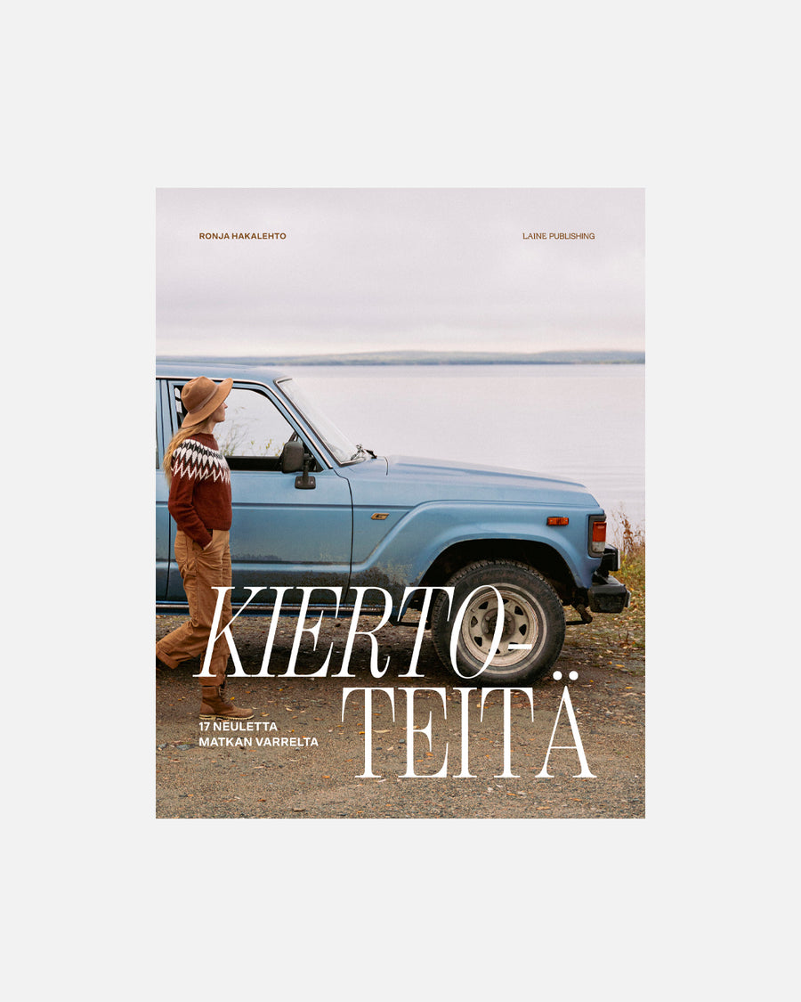 Ronja Hakalehto; Kiertoteitä - 17 neuletta matkan varrelta.